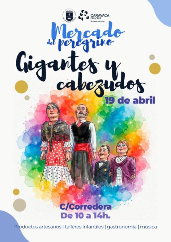 April 19 Giants and Bigheads at the Pilgrims Market in Caravaca de la Cruz!